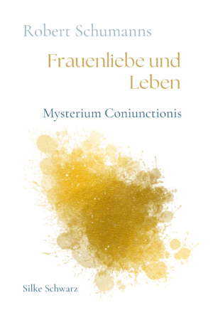 Robert Schumanns Frauenliebe und Leben